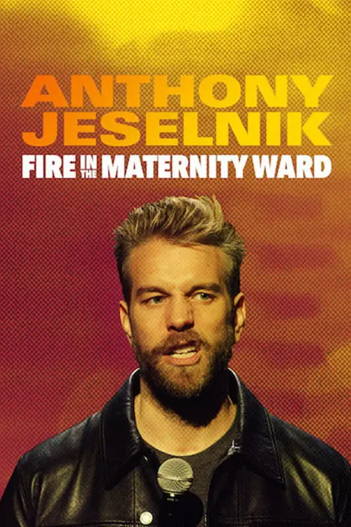 مشاهدة فيلم Anthony Jeselnik: Fire in the Maternity Ward 2019 مترجم