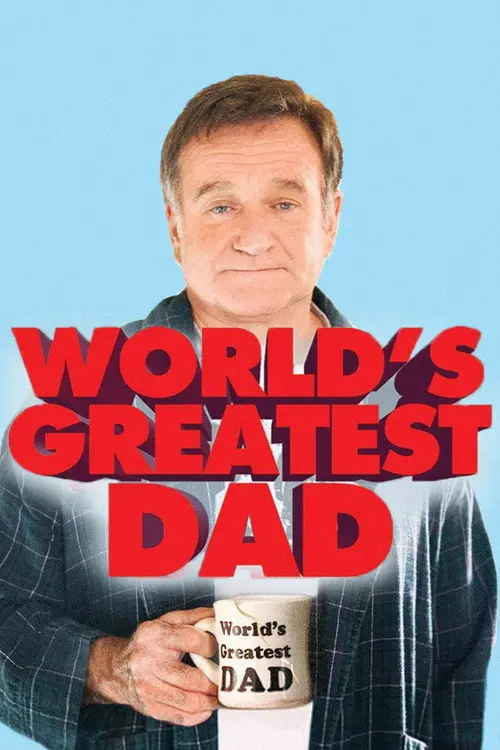مشاهدة فيلم World's Greatest Dad 2009 مترجم