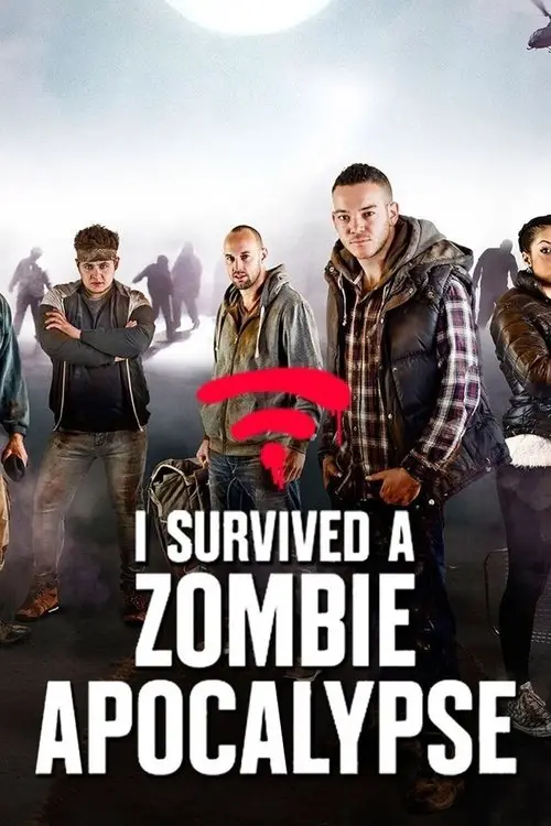 مسلسل I Survived a Zombie Apocalypse 2015 مترجم كامل