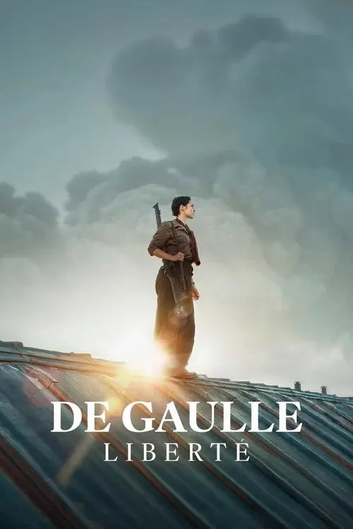 مشاهدة فيلم De Gaulle: Liberté 2026 مترجم