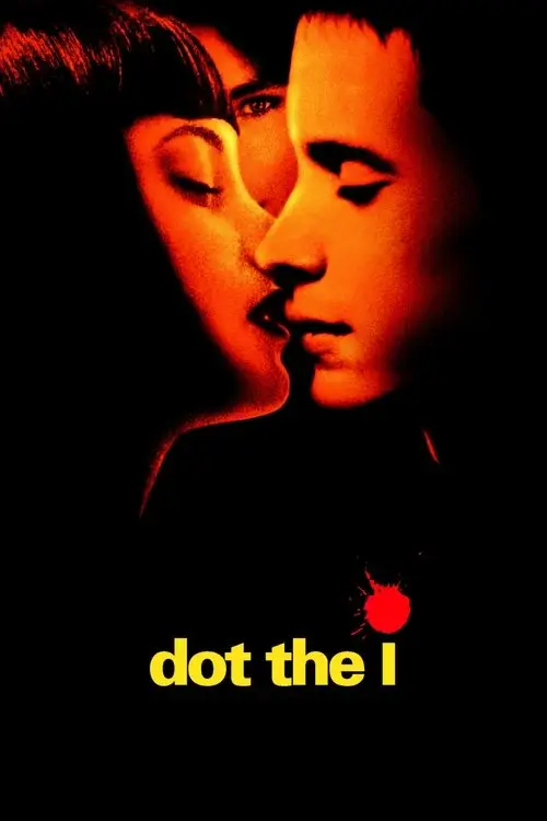 مشاهدة فيلم Dot the I 2003 مترجم