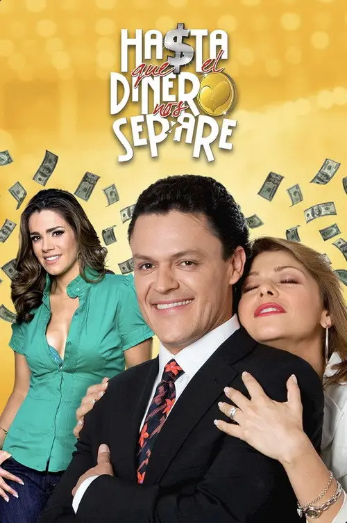 مسلسل Hasta que el dinero nos separe 2009 مترجم كامل
