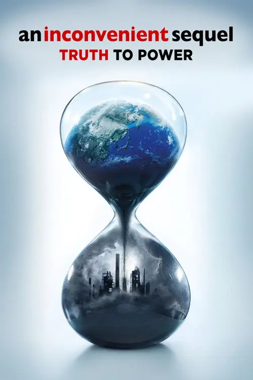 مشاهدة فيلم An Inconvenient Sequel: Truth to Power 2017 مترجم
