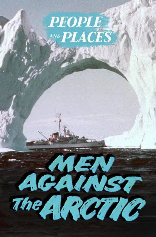 مشاهدة فيلم Men Against the Arctic 1955 مترجم