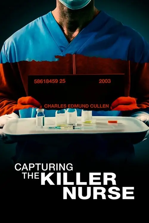 مشاهدة فيلم Capturing the Killer Nurse 2022 مترجم