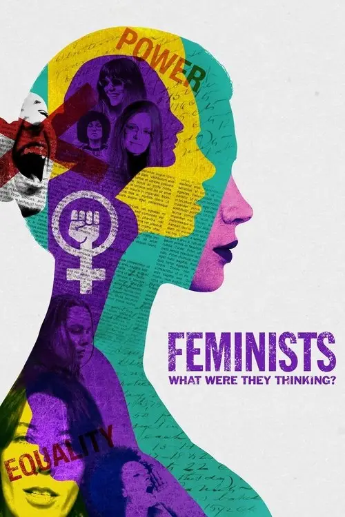 مشاهدة فيلم Feminists: What Were They Thinking? 2018 مترجم