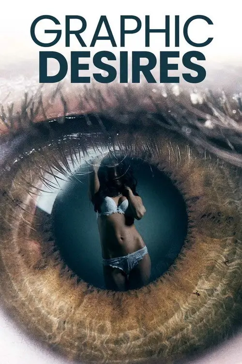 مشاهدة فيلم Graphic Desires 2023 مترجم