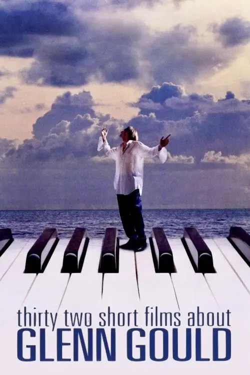 مشاهدة فيلم Thirty Two Short Films About Glenn Gould 1993 مترجم