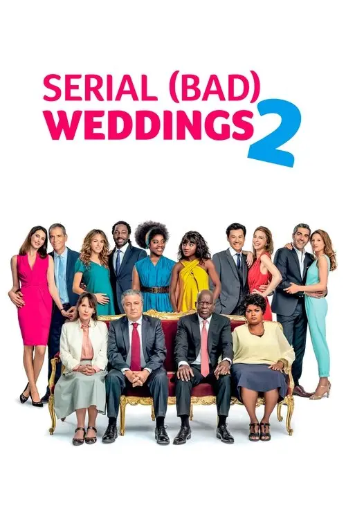 مشاهدة فيلم Serial (Bad) Weddings 2 2019 مترجم