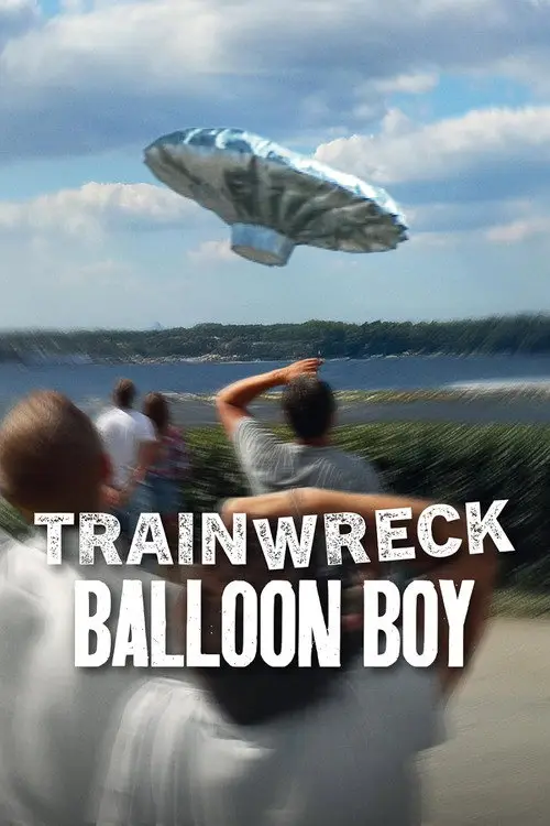 مشاهدة فيلم Trainwreck: Balloon Boy 2025 مترجم
