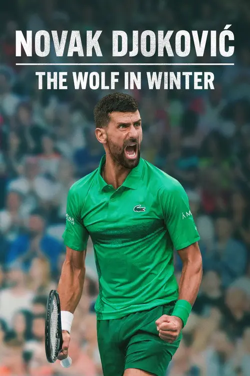 مشاهدة فيلم Novak Djokovic: The Wolf in Winter 2026 مترجم