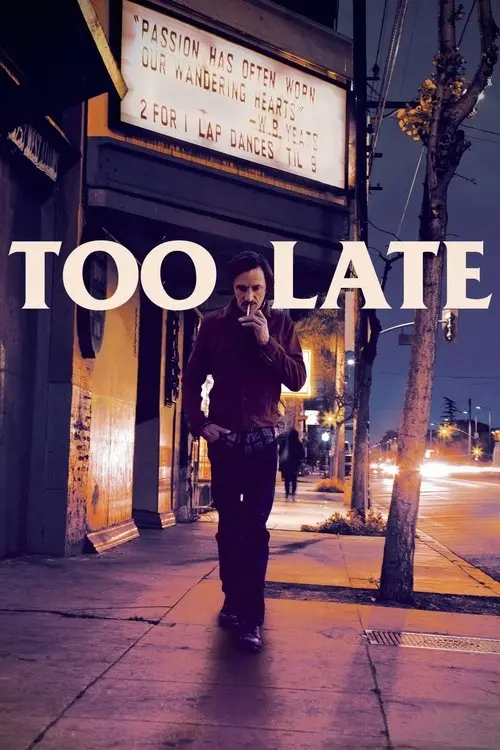 مشاهدة فيلم Too Late 2016 مترجم