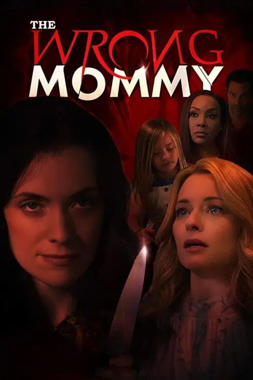 مشاهدة فيلم The Wrong Mommy 2019 مترجم