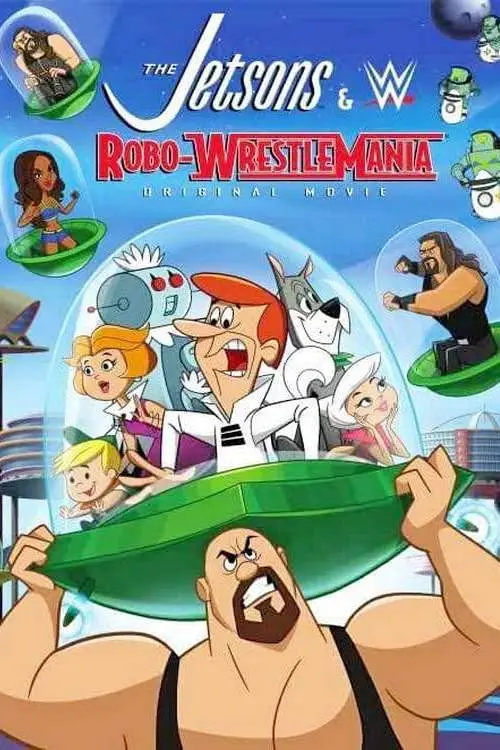 مشاهدة فيلم أنمي The Jetsons & WWE: Robo-WrestleMania 2017 مترجم