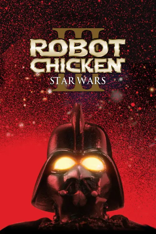 مشاهدة فيلم أنمي Robot Chicken: Star Wars Episode III 2010 مترجم
