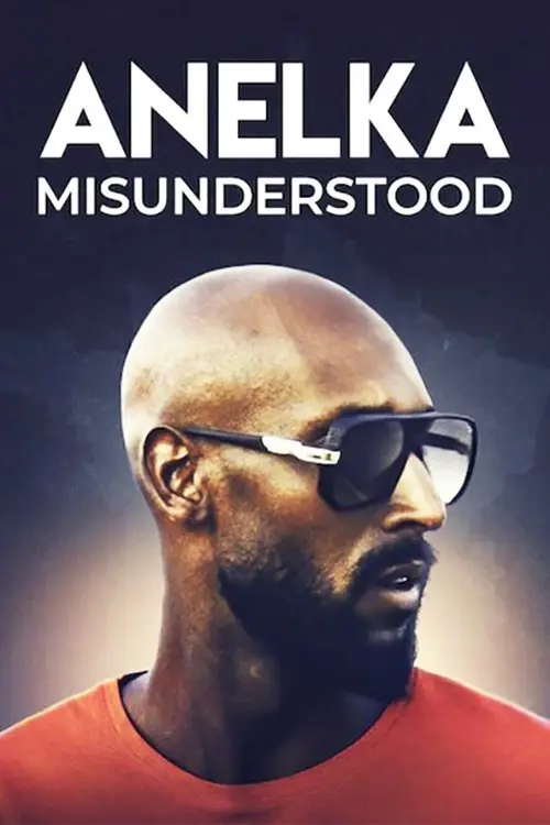 مشاهدة فيلم Anelka: Misunderstood 2020 مترجم