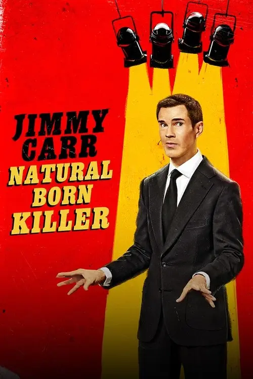 مشاهدة فيلم Jimmy Carr: Natural Born Killer 2024 مترجم
