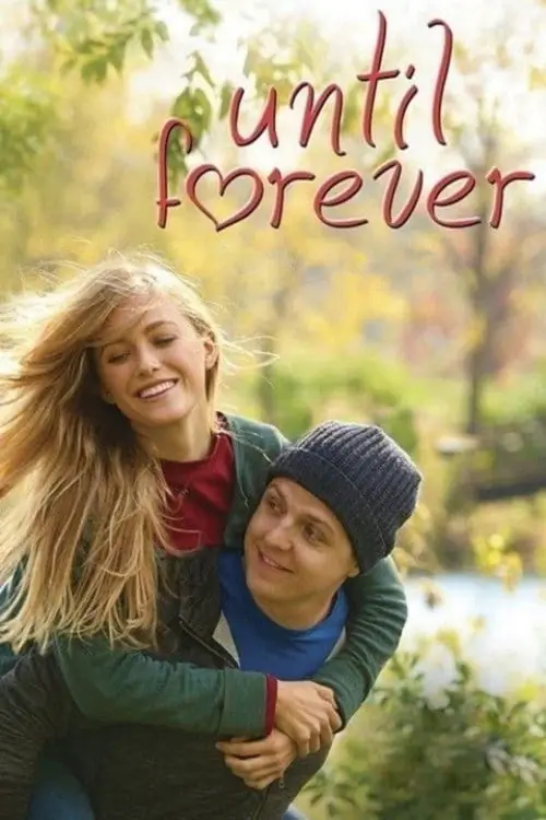 مشاهدة فيلم Until Forever 2016 مترجم