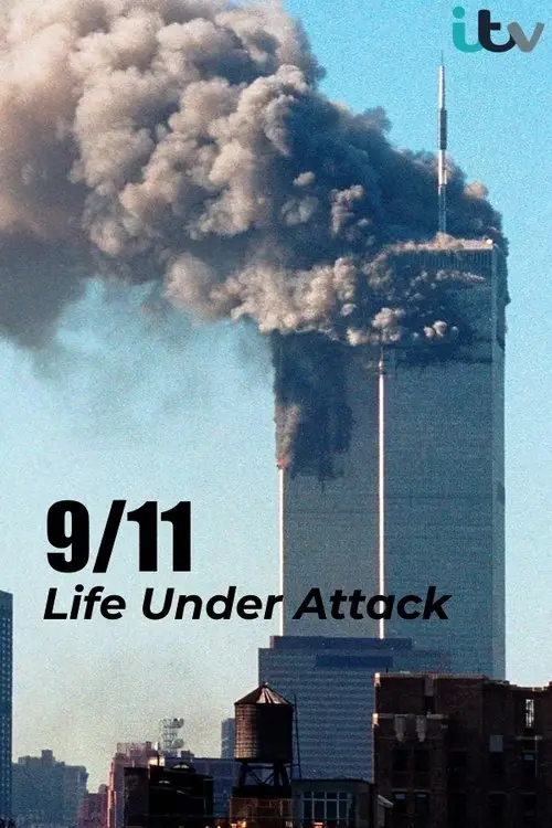 مشاهدة فيلم 9/11: Life Under Attack 2021 مترجم