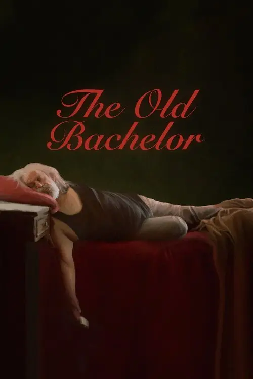 مشاهدة فيلم The Old Bachelor 2025 مترجم
