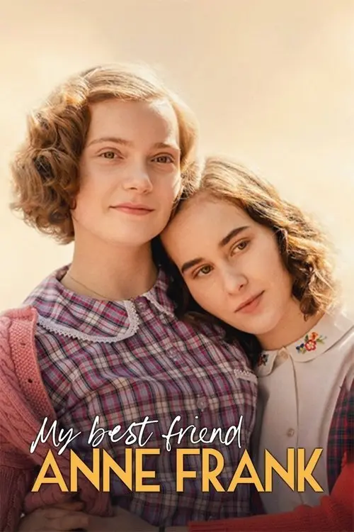 مشاهدة فيلم My Best Friend Anne Frank 2021 مترجم