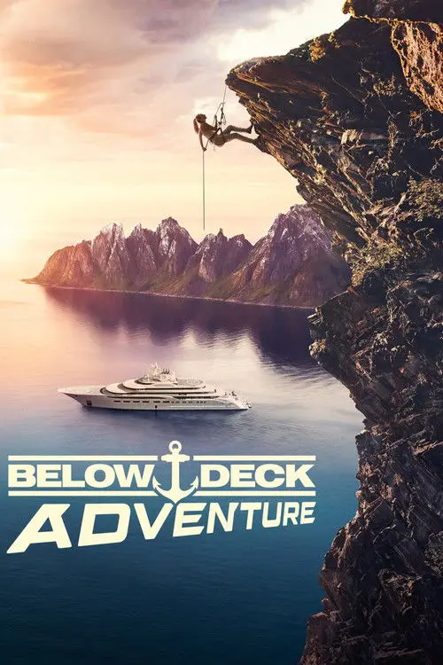 مسلسل Below Deck Adventure 2022 مترجم كامل
