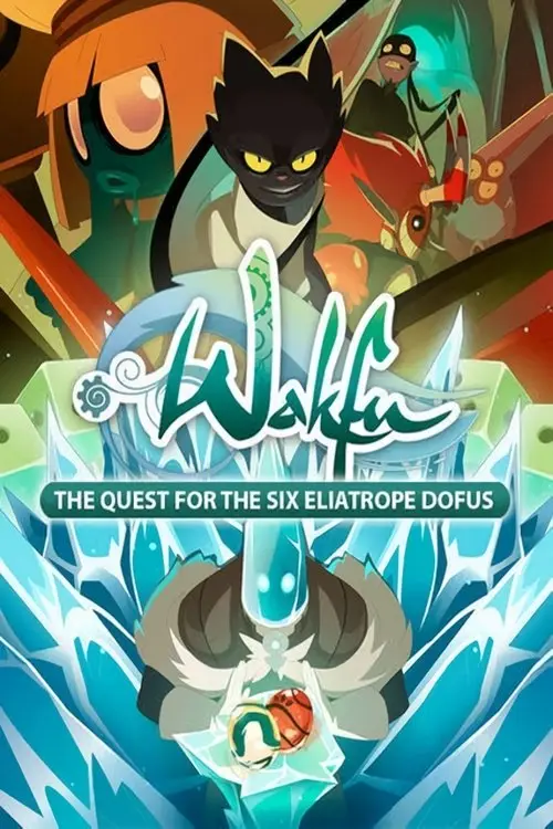 مسلسل أنمي Wakfu: The Quest for the Six Eliatrope Dofus 2014 مترجم كامل