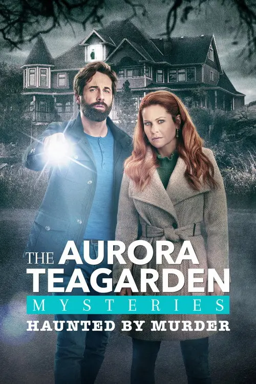 مشاهدة فيلم Aurora Teagarden Mysteries: Haunted By Murder 2022 مترجم