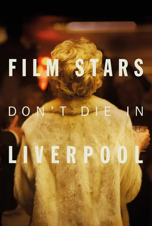 مشاهدة فيلم Film Stars Don't Die in Liverpool 2017 مترجم