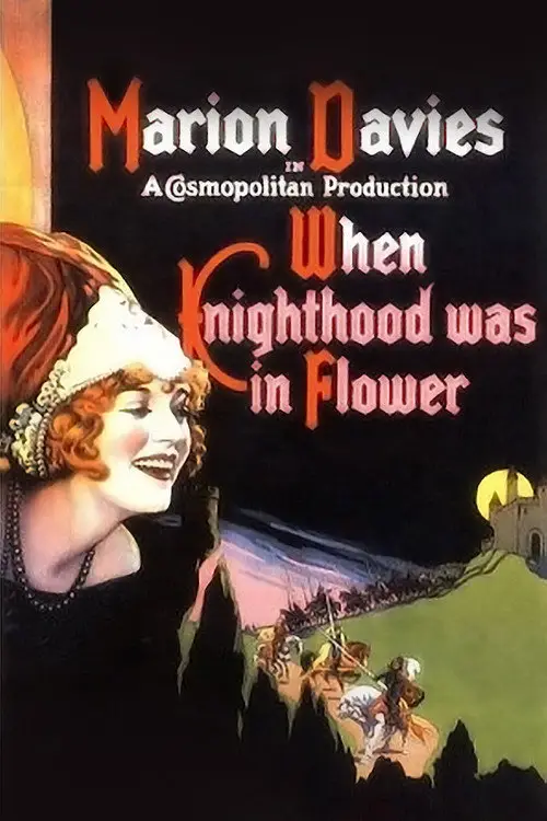 مشاهدة فيلم When Knighthood Was in Flower 1922 مترجم