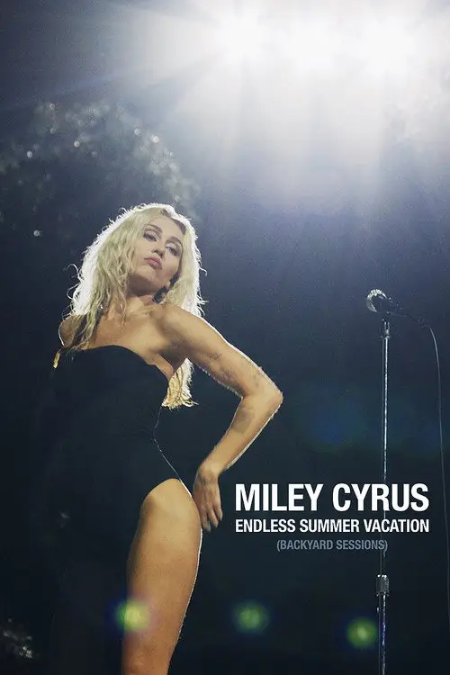 مشاهدة فيلم Miley Cyrus - Endless Summer Vacation (Backyard Sessions) 2023 مترجم