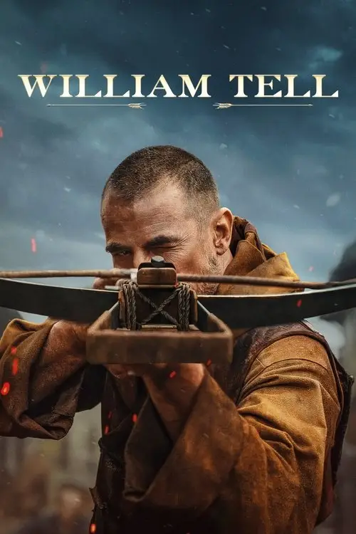 مشاهدة فيلم William Tell 2025 مترجم