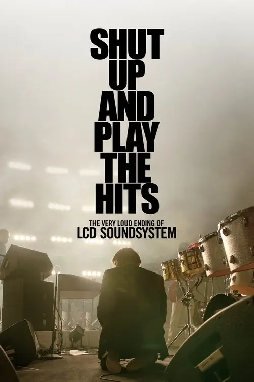 مشاهدة فيلم LCD Soundsystem: Shut Up and Play the Hits 2012 مترجم