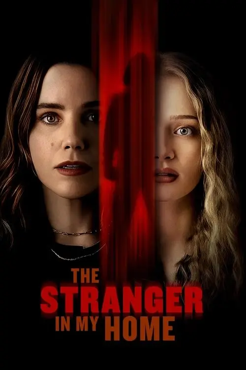 مشاهدة فيلم The Stranger in My Home 2025 مترجم