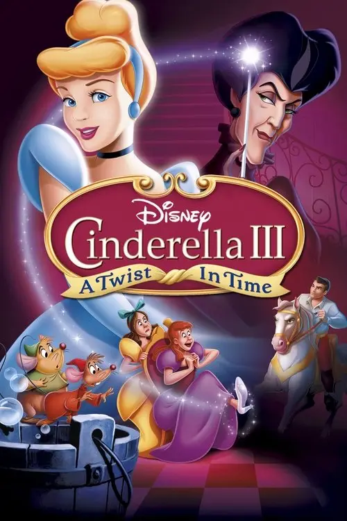 مشاهدة فيلم أنمي Cinderella III: A Twist in Time 2007 مترجم
