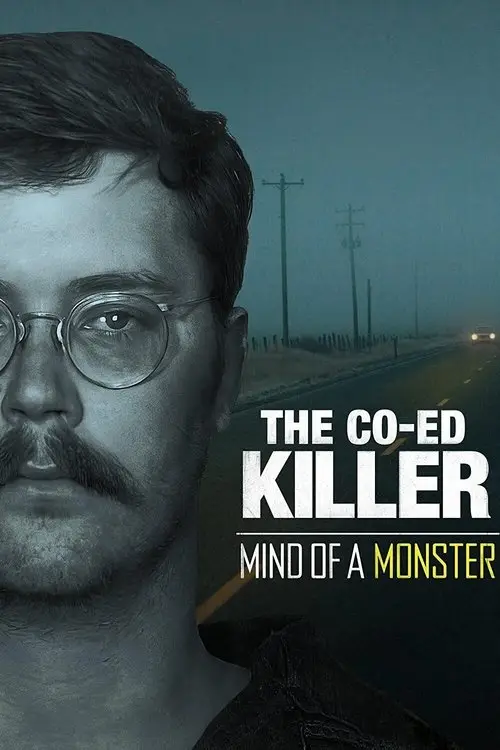 مشاهدة فيلم The Co-Ed Killer: Mind of a Monster 2021 مترجم