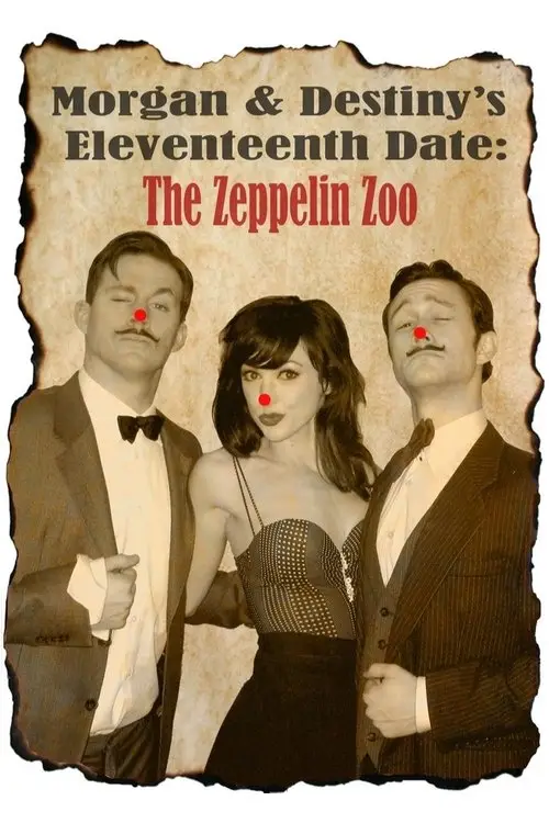 مشاهدة فيلم Morgan and Destiny's Eleventeenth Date: The Zeppelin Zoo 2010 مترجم