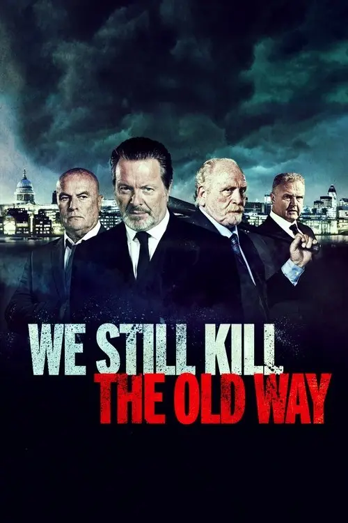 مشاهدة فيلم We Still Kill the Old Way 2014 مترجم