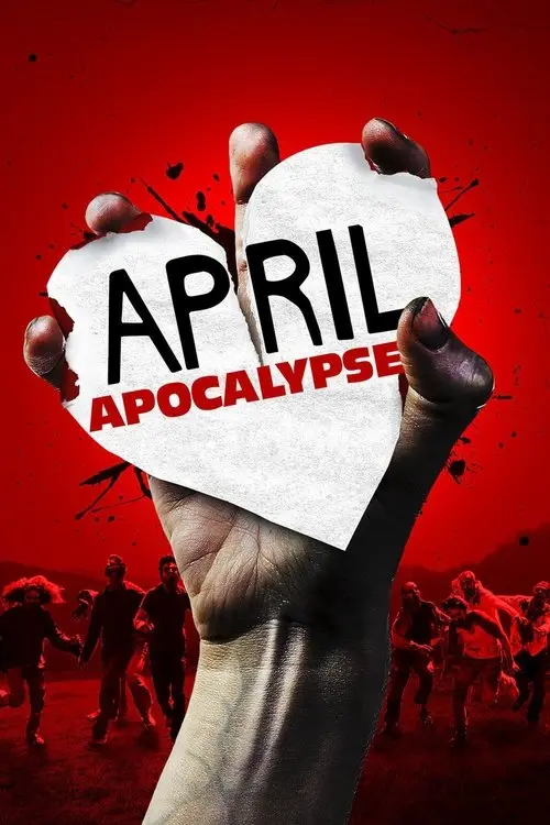 مشاهدة فيلم April Apocalypse 2013 مترجم
