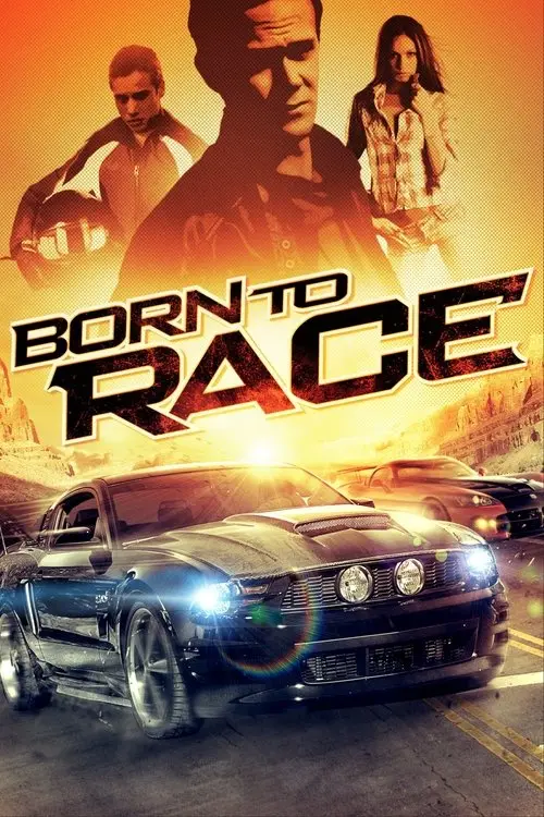 مشاهدة فيلم Born to Race 2011 مترجم