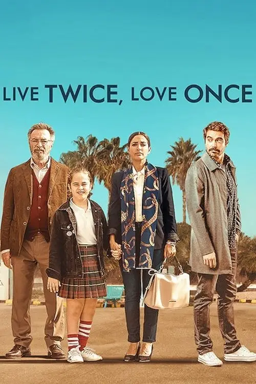 مشاهدة فيلم Live Twice, Love Once 2019 مترجم