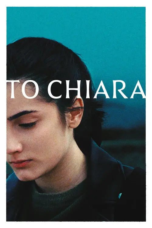 مشاهدة فيلم To Chiara 2021 مترجم