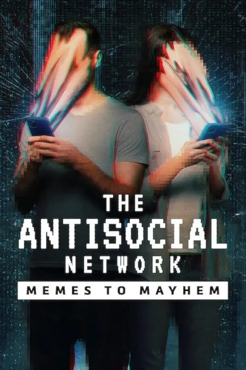 مشاهدة فيلم The Antisocial Network: Memes to Mayhem 2024 مترجم