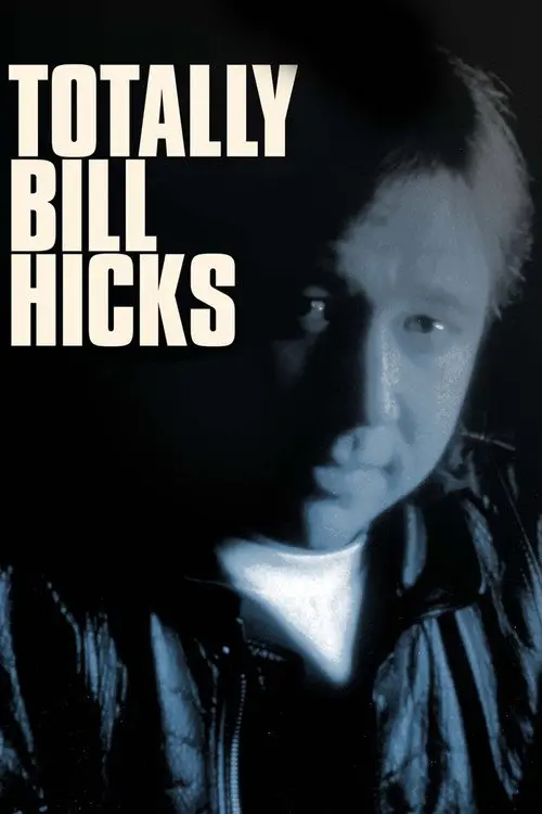 مشاهدة فيلم Totally Bill Hicks 1998 مترجم
