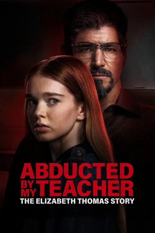 مشاهدة فيلم Abducted by My Teacher: The Elizabeth Thomas Story 2023 مترجم