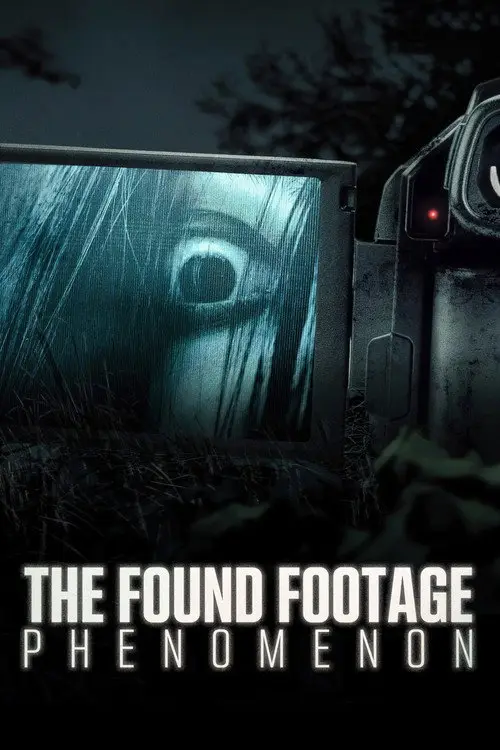مشاهدة فيلم The Found Footage Phenomenon 2021 مترجم
