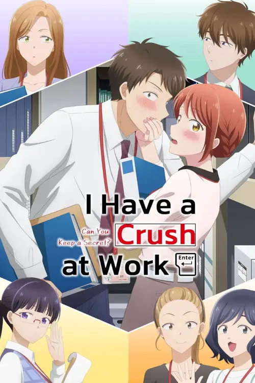 مسلسل أنمي I Have a Crush at Work 2025 مترجم كامل