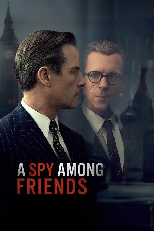 مسلسل A Spy Among Friends 2022 مترجم كامل