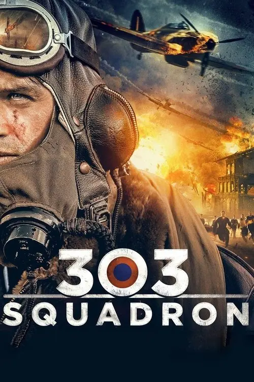 مشاهدة فيلم 303 Squadron 2018 مترجم