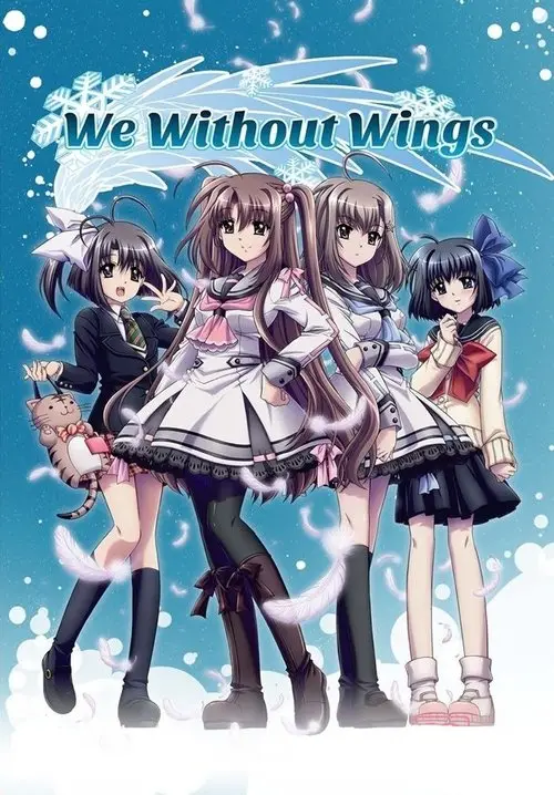 مسلسل أنمي We, Without Wings - Under the innocent sky 2011 مترجم كامل